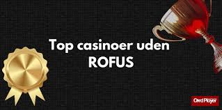 Bedste Online Casino Uden ROFUS Find Din Favorit Spilleoplevelse Bedste Online Casino Uden ROFUS Find Din Favorit Spilleoplevelse
